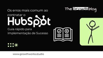 Erros mais comuns na contratação do Hubspot